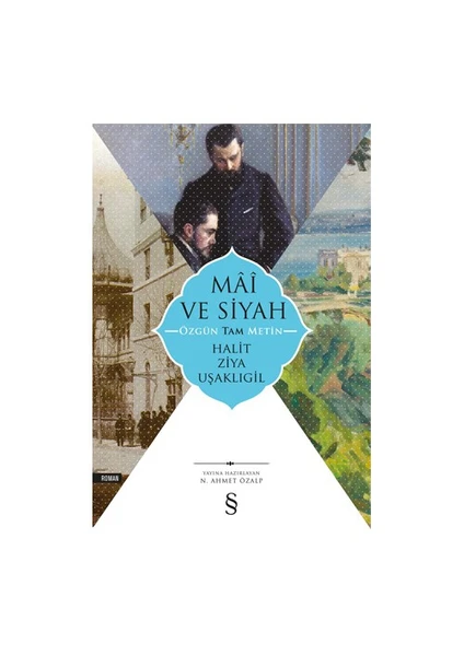 Mai ve Siyah - Halit Ziya Uşaklıgil