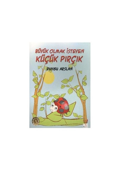 Büyük Olmak İsteyen Küçük Pırçık