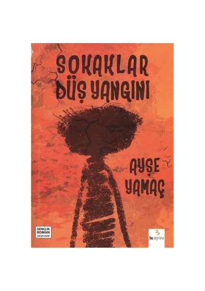Sokaklar Düş Yangını