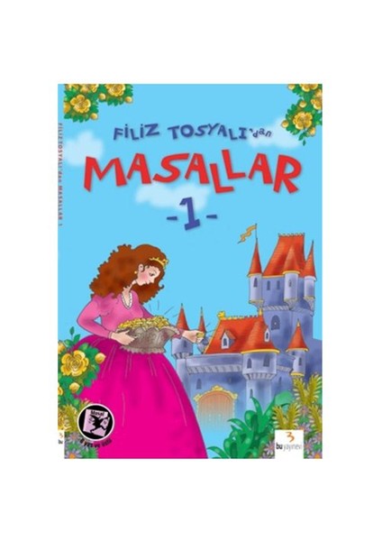 Filiz Tosyalı'dan Masallar-1