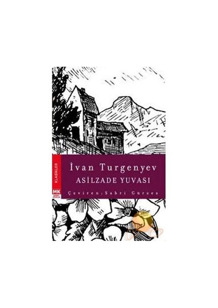 Asilzade Yuvası-Ivan Sergeyeviç Turgenyev