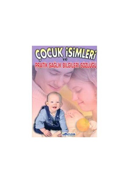 Çocuk İsimleri Ve Pratik Sağlık Bilgileri Sözlüğü