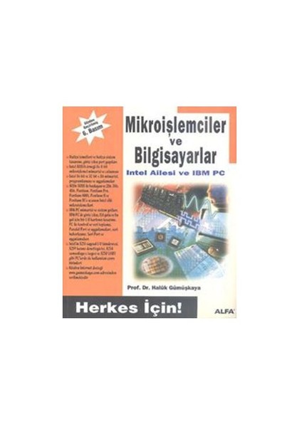 Alfa Yayınları Mikroişlemciler ve Bilgisayarlar Intel Ailesi ve IBM PC - Haluk Gümüşkaya