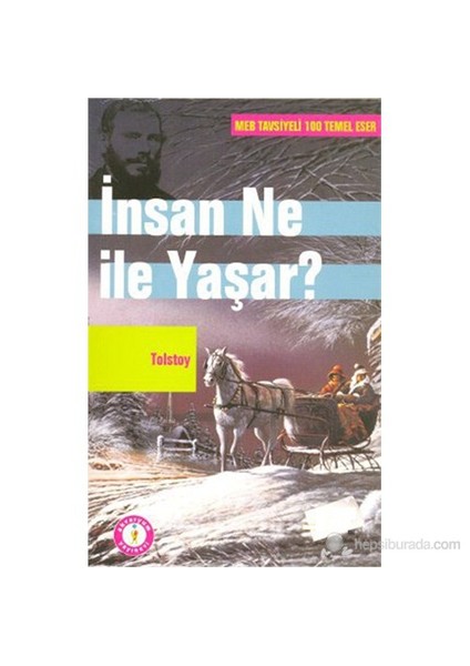 İnsan Ne İle Yaşar?