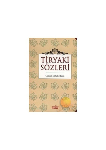 Tiryaki Sözleri