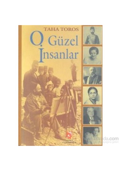 O Güzel İnsanlar