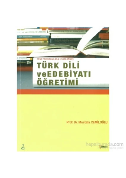 Türk Dili Ve Edebiyatı Öğretimi - Mustafa Cemiloğlu