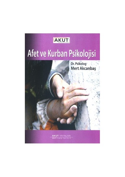 Afet ve Kurban Psikolojisi