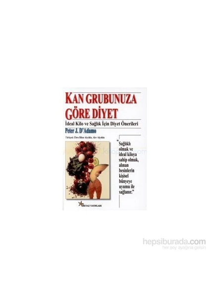 Kan Grubunuza Göre Diyet-Peter J. D'Adamo