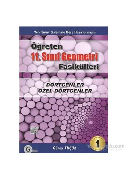 Gür Yayınları Öğreten 11.Sınıf Geometri Fasikülleri Dörtgenler Özel Dörtgenler