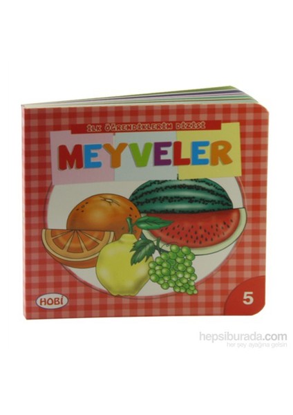 Meyveler: İlk Öğrendiklerim Dizisi 5