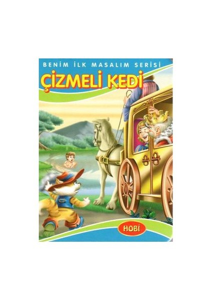 Benim İlk Masalım Serisi - Çizmeli Kedi