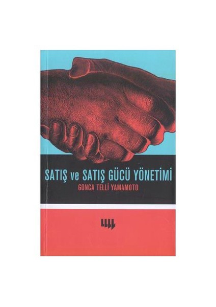 SATIŞ VE SATIŞ GÜCÜ YÖNETİMİ