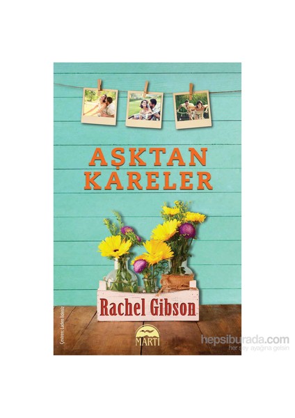 Aşktan Kareler - Rachel Gibson