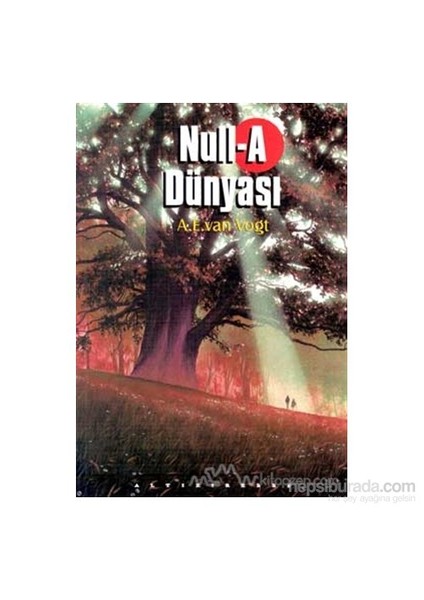 Null-A Dünyası-A. E. Van Vogt