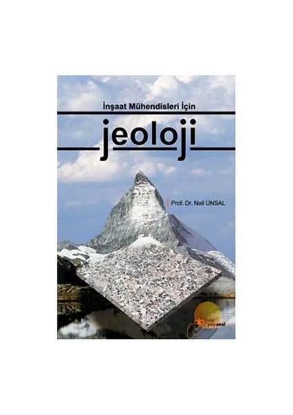 İnşaat Mühendisleri İçin Jeoloji-Nail Ünsal