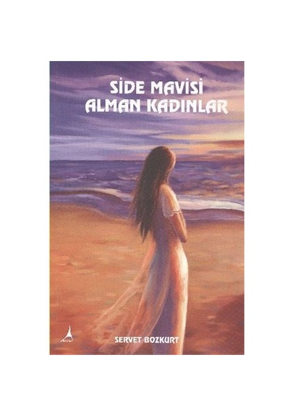 Side Mavisi Alman Kadınlar-Servet Bozkurt