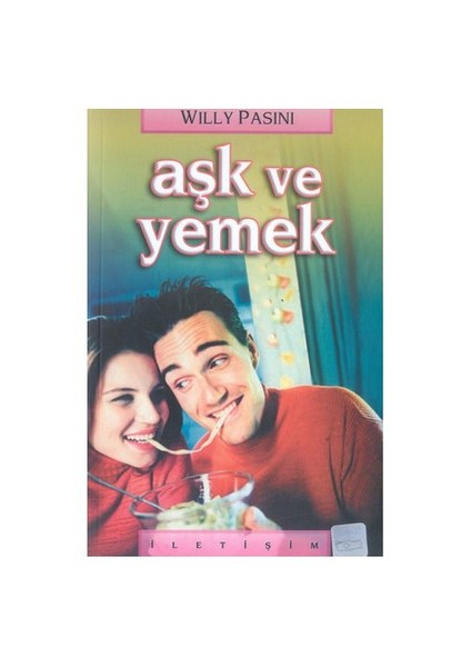 Aşk Ve Yemek (Ozsp)-Willy Pasini