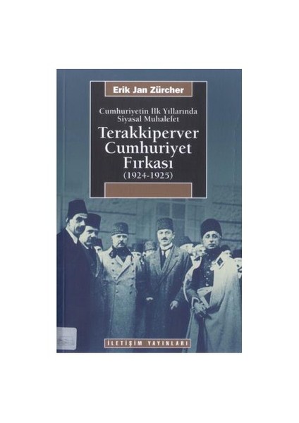 TERAKKİPERVER CUMHURİYET FIRKASI (1924-1925)