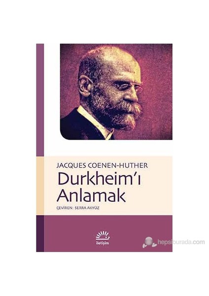 Durkheim'i Anlamak - Comprendre Durkheim