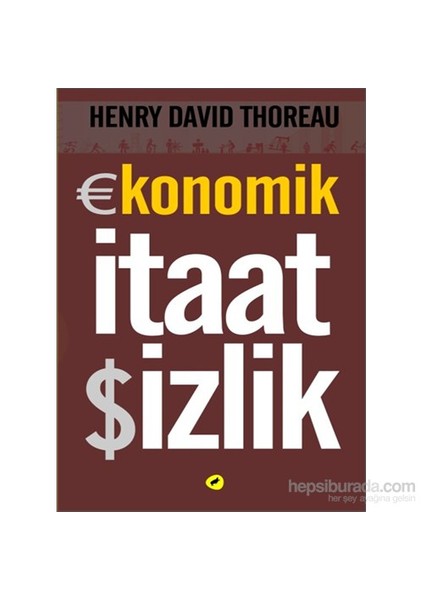 Ekonomik İtaatsizlik-Henry David Thoreau