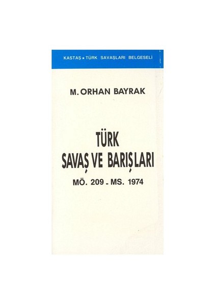 Türk Savaş Ve Barışları-M. Orhan Bayrak