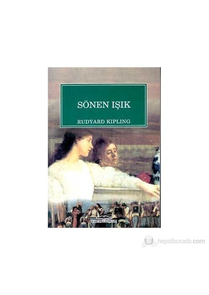 Sönen Işık-Rudyard Kipling