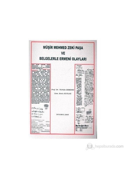 Müşir Mehmed Zeki Paşa Ve Belgelerle Ermeni Olayları-Türkan Erbengi