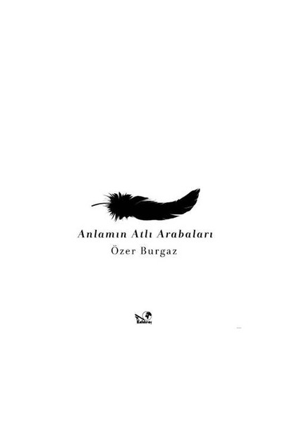 Anlamın Atlı Arabaları - Özer Burgaz