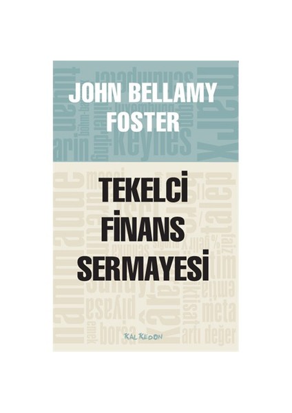 Tekelci Finans Sermayesi - John Bellamy Foster