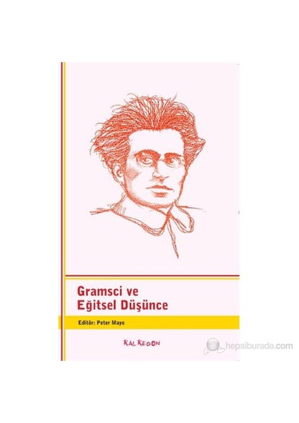 Gramsci Ve Eğitsel Düşünce-Peter Mayo