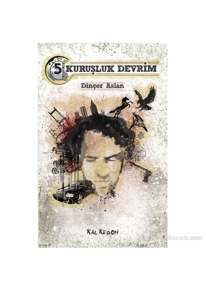 5 Kuruşluk Devrim-Dinçer Aslan