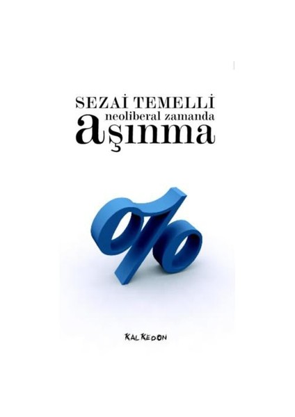 Neoliberal Zamanda Aşınma