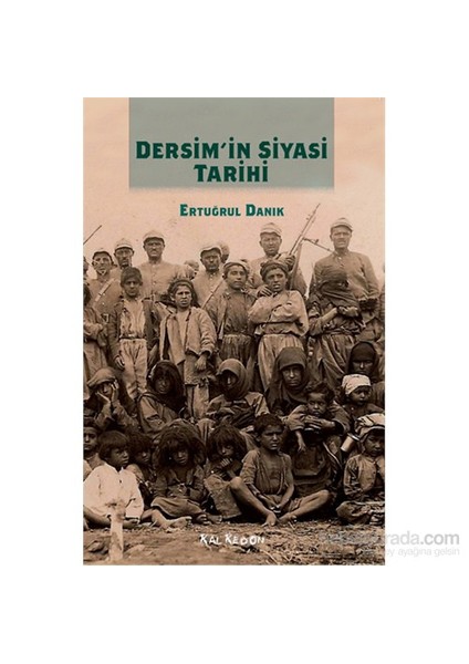 Dersim’İn Siyasi Tarihi-Ertuğrul Danık