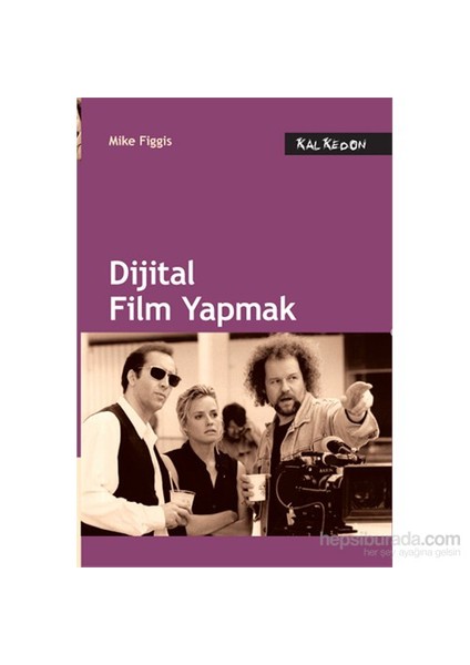 Dijital Film Yapmak-Mike Figgis