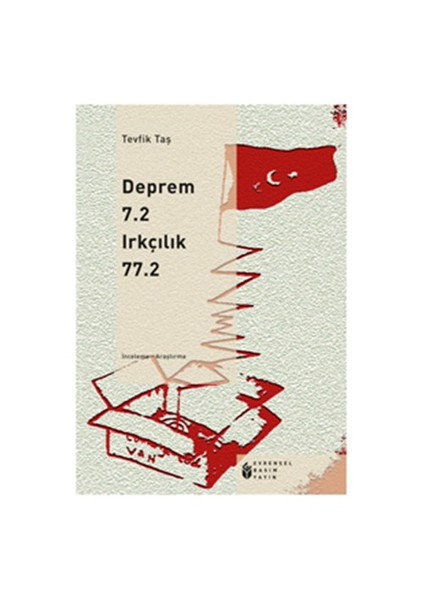 Deprem 7.2 Irkçılık 77.2-Tevfik Taş