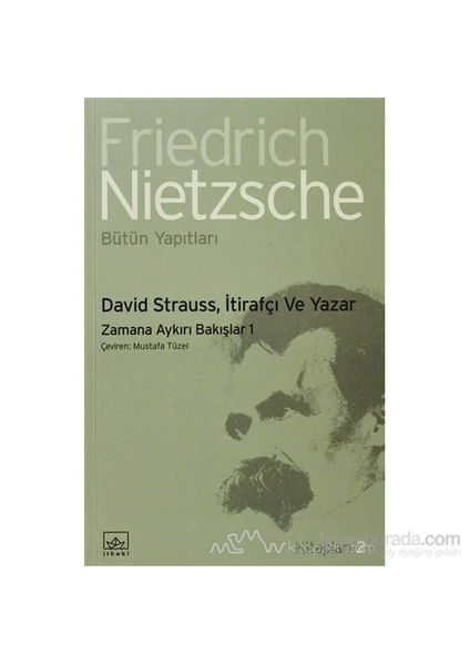 David Strauss, İtirafçı Ve Yazar-Friedrich Wilhelm Nietzsche