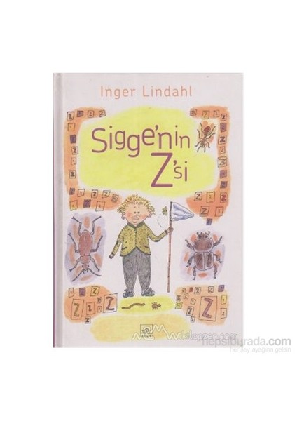 Sigge'Nin Z'Si (Ciltli)-Inger Lindahl