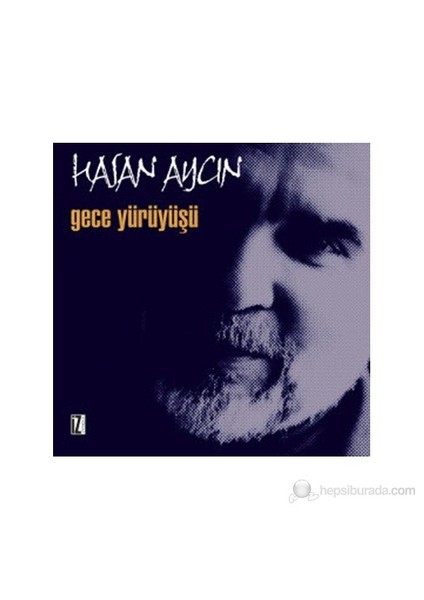 Gece Yürüyüşü-Hasan Aycın