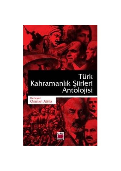 Türk Kahramanlık Şiirleri Antolojisi - Osman Attila