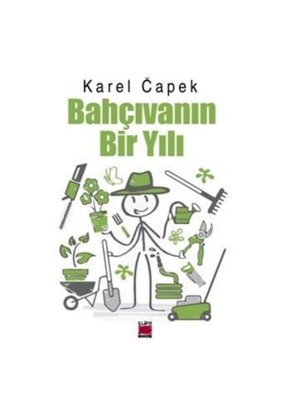 Bahçıvanın Bir Yılı-Karel Capek