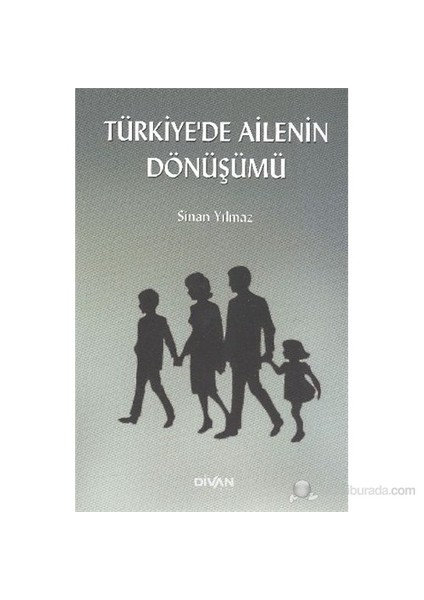 Türkiye'de Ailenin Dönüşümü