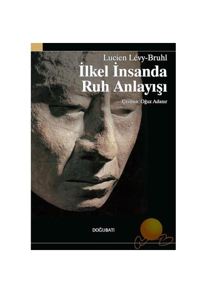 İlkel İnsanda Ruh Anlayışı