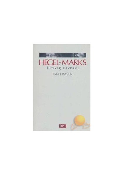 Hegel Ve Marks İhtiyaç Kavramı