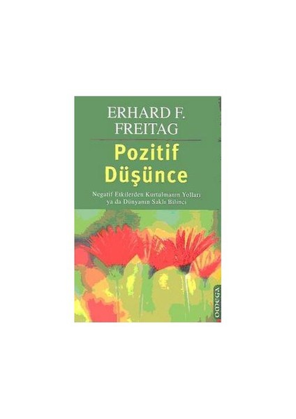 Pozitif Düşünce - Erhard F. Freitag