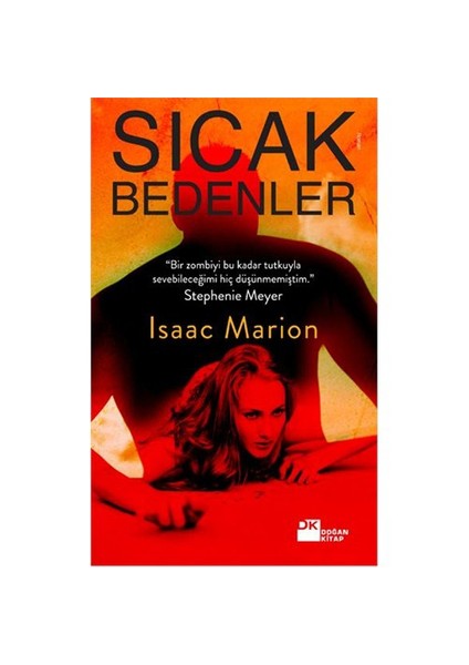 Sıcak Bedenler - Isaac Marion