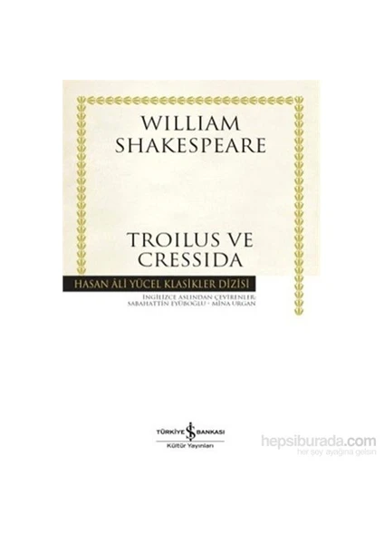 Troilus Ve Cressida  - William Shakespeare