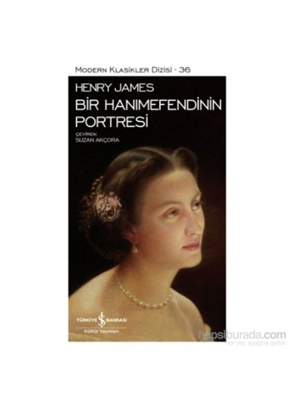 Bir Hanımefendinin Portresi - Henry James