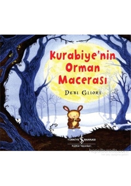 Kurabiye'Nin Orman Macerası-Debi Gliori