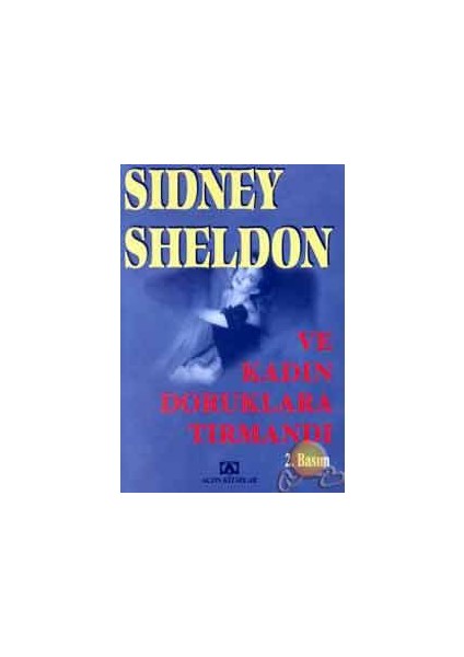 Ve Kadın Doruklara Tırmandı - Sidney Sheldon